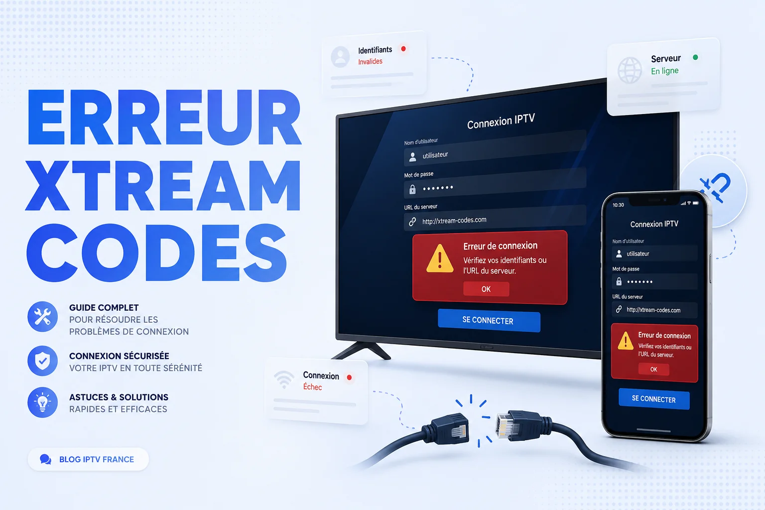 Erreur Xtream Codes IPTV Smarters Pro : guide de dépannage